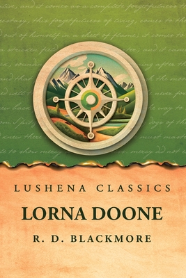 Lorna Doone - R D Blackmore