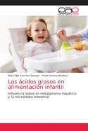 Los �cidos grasos en alimentaci?n infantil