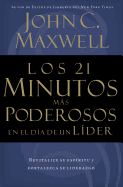 Los 21 Minutos M�s Poderosos En El D�a de Un L�der