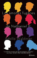 Los Amores Fugaces de Nathaniel P.