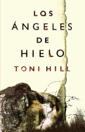 Los Angeles de Hielo / Ice Angels