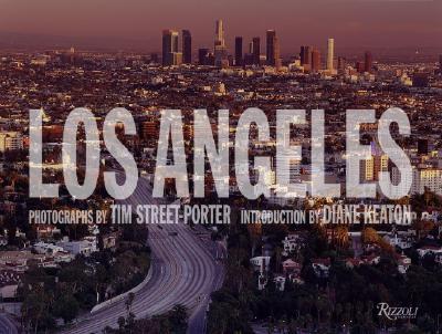 Los Angeles: Deluxe - Street-Porter, Tim (Photographer), and Keaton, Diane (Introduction by)
