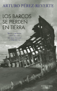 Los Barcos Se Pierden en Tierra