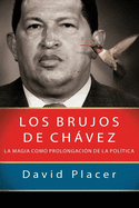 Los brujos de Ch�vez