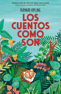 Los Cuentos Como Son / Just So Stories