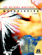 Los Metodos Modernos de Musculacion