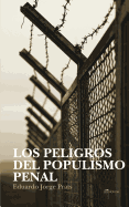 Los Peligros del Populismo Penal