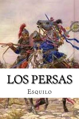 Los Persas - Esquilo