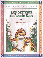 Los Secretos de Abuelo Sapo / Grandpa Toad's Secrets