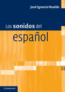 Los Sonidos Del Espanol: Spanish Language Edition