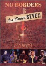 Los Super Seven: No Borders - Canto
