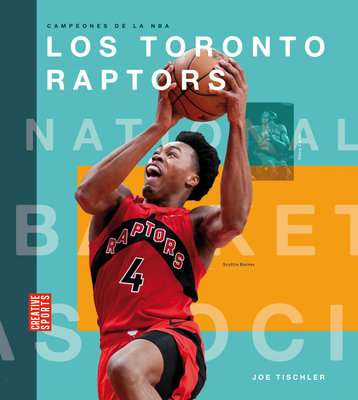 Los Toronto Raptors - Tischler, Joe