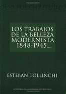 Los Trabajos de La Belleza Modernista