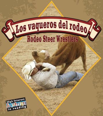Los Vaqueros del Rodeo: Rodeo Steer Wrestlers - Stone, Lynn