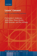 Losers' Consent: Elections and Democratic Legitimacy