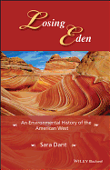 Losing Eden: An Environmental History of the American West