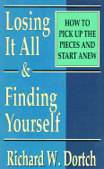 Losing It All and Finding Yourself