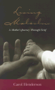 Losing Malcolm: A Mother's Journey Through Grief