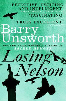 Losing Nelson - Unsworth, Barry