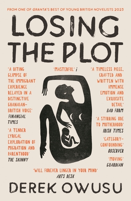Losing the Plot - Owusu, Derek