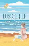 Loss, Grief and Hope