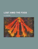 Lost Amid the Fogs