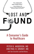 Lost and Found: A Consumer's Guide to Healthcare