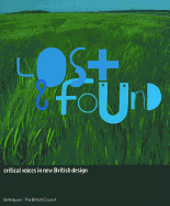 Lost and Found: Critical Voices in New British Design