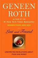 Lost and Found: Unexpected Revelations about Food and Money