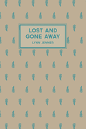 Lost and Gone Away