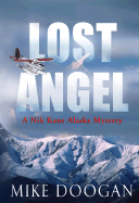 Lost Angel: A Nik Kane Alaska Mystery