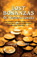 Lost Bonanzas of Western Canada