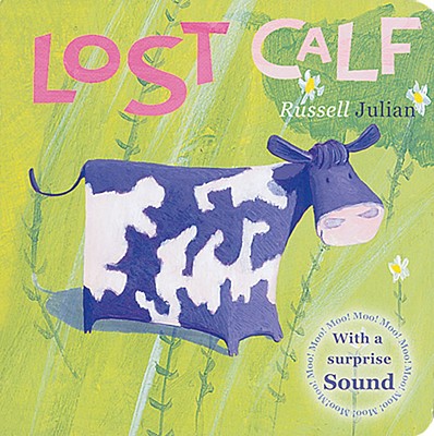 Lost Calf - Shoolbred, Catherine (Text by), and Leeson, Tiffany (Text by)