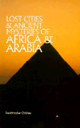 Lost Cities of Africa & Arabia