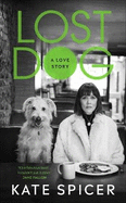 Lost Dog: A Love Story