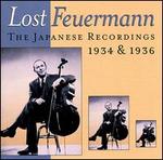 Lost Feuermann: The Japanese Recordings 1934 & 1936