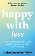 Lost & Found: 9 Life-Changing Lessons about Stuff from Someone Who Lost Everything