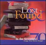 Lost & Found in the Seventies