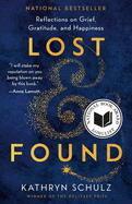 Lost & Found: Reflections on Grief, Gratitude and Happiness
