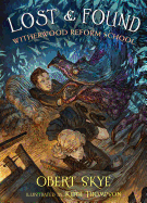 Lost & Found: Witherwood Reform School