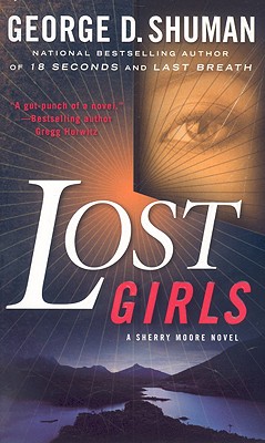 Lost Girls - Shuman, George D