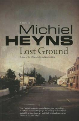 Lost ground - Heyns, Michiel