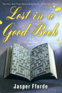 Lost in a Good Book: A Thursday Next Novel