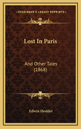 Lost in Paris: And Other Tales (1868)