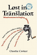 Lost in Translation: Misadventures in English Abroad