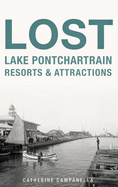 Lost Lake Pontchartrain Resorts & Attractions