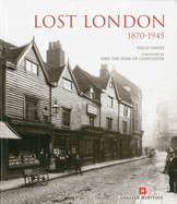 Lost London 1870-1945