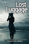 Lost Luggage: An Alexandra Merritt Mystery