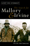 Lost on Everest: The Search for Mallory and Irvine