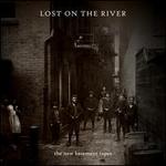 Lost on the River [LP]